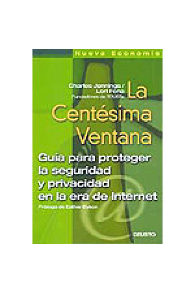 La centésima ventana. Guía para proteger la seguridad y privacidad en la era de internet.