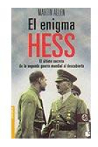 El enigma Hess. El último secreto de la Segunda Guerra Mundial al descubierto