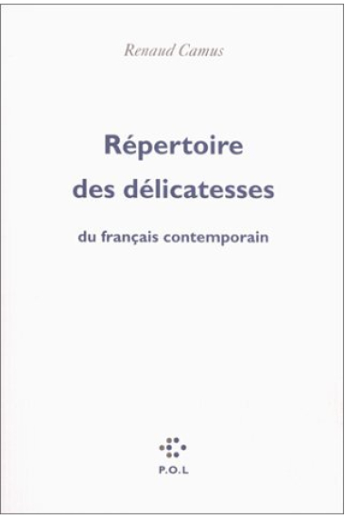 Repertoire des delicatesses du Français contemporain