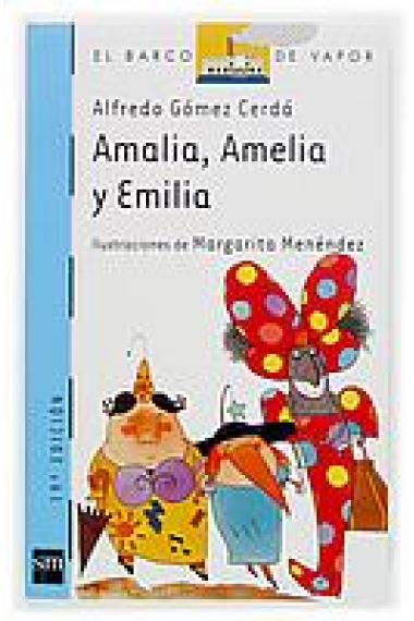 AMALIA, AMELIA Y EMILIA