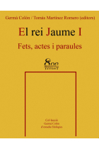 El rei Jaume I. Fets, actes i paraules