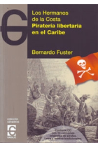 Los hermanos de la Costa. Piratería libertaria en el Caribe  (Incl. CD)