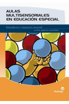 Aulas multisensoriales en educación especial. Estimulación e Integración Sensorial en los Espacios Snoezelen