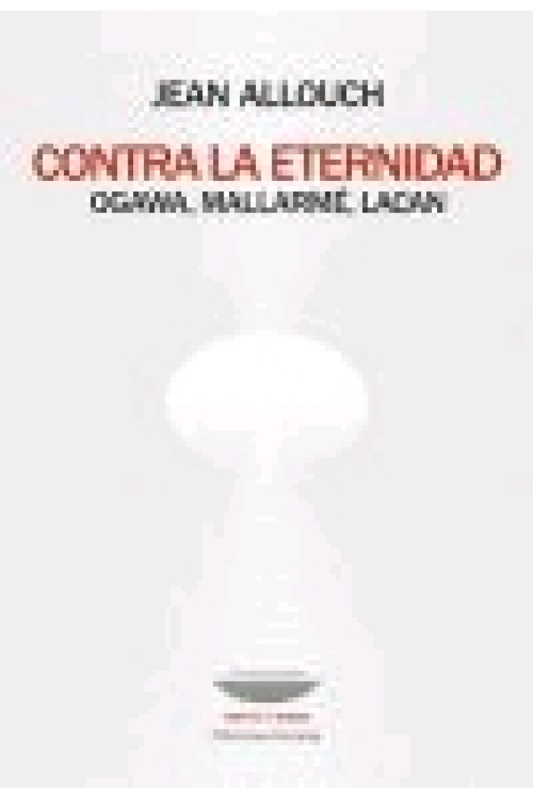 Contra la eternidad. Ogawa, Mallarme, Lacan