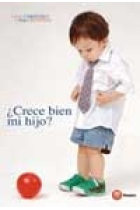 ¿ Crece bien mi hijo ?