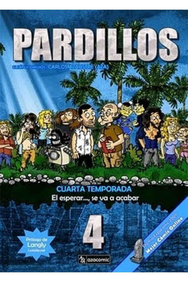 Pardillos (Cuarta Temporada)