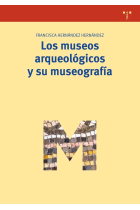 Los museos arqueológicos y su museografía