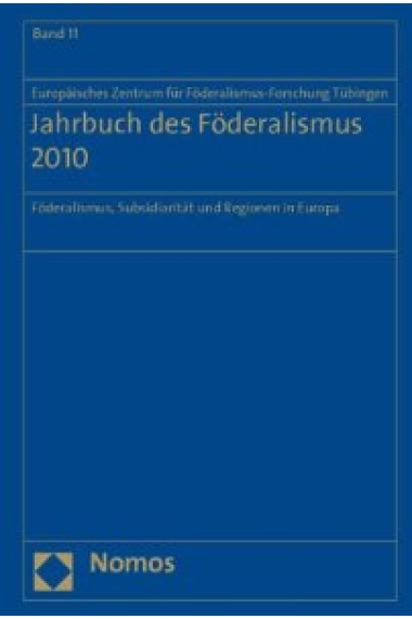 Jahrbuch des Föderalismus 2010:Föderalismus, Subsidiarität und Regionen in Europa