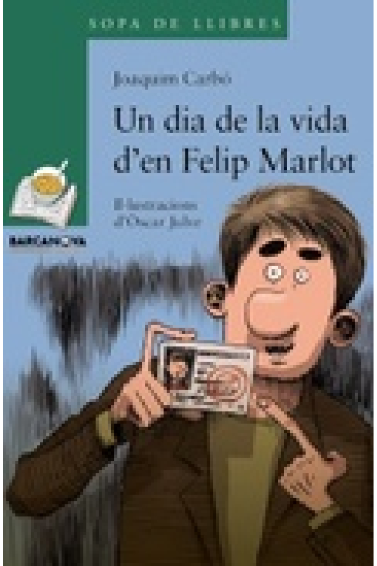 Un dia de la vida d'en Felip Marlot