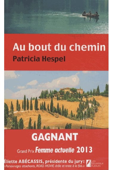 Au bout du chemin (Roman de l'été prix Femme Actuelle 2013)