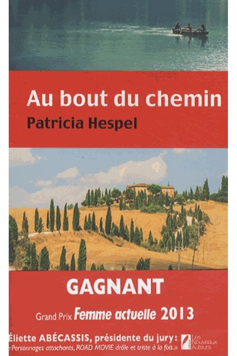 Au bout du chemin (Roman de l'été prix Femme Actuelle 2013)