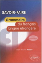 Savoir faire. Grammaire du français langue étrangère