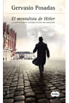 El mentalista de Hitler. La sorprendente historia de Erik Jan Hanussen