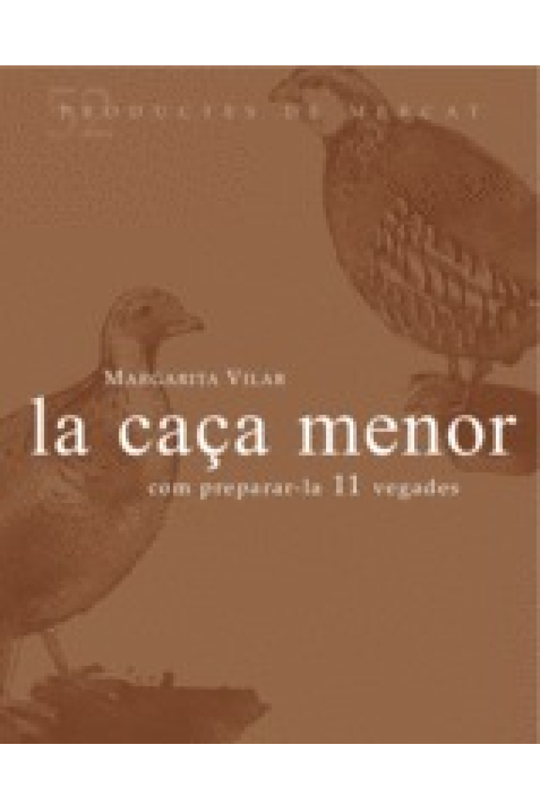 La caça menor. Com preparar-la 11 vegades