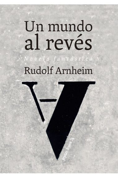 Un mundo al revés. Novela Fantástica