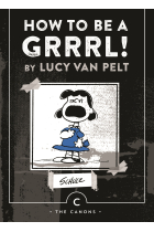 How to be a Grrrl : by Lucy van Pelt