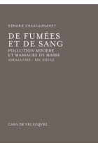 De fumées et de sang. Pollution minière et massacre de masse. Andalousie - XIXe siècle