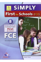 Simply Cambridge first for schools. Student's book. FCE. Con espansone online. Per le Scuole superiori