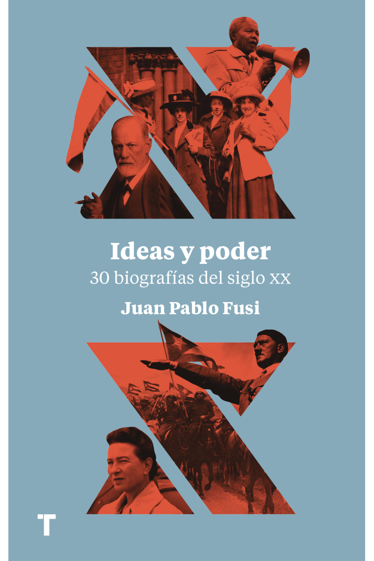 Ideas y poder. 30 biografías del siglo XX