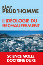 L'idéologie du réchauffement : Science molle et doctrine dure