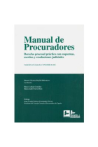 Manual de procuradores. Derecho procesal práctico con esquemas, escritos y resoluciones judiciales.