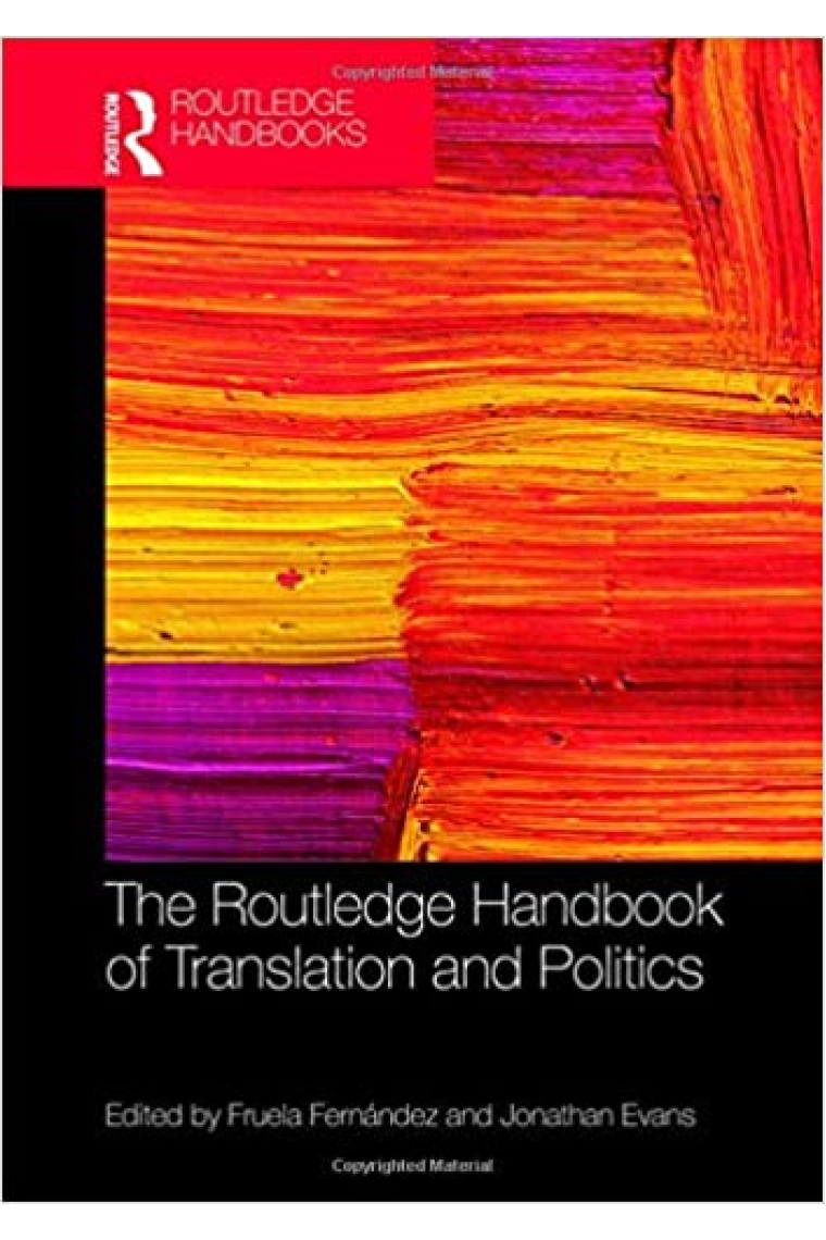 The Routledge Handbook of Translation and Politics