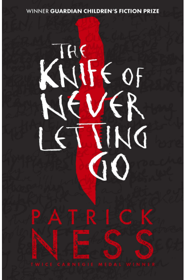 The Knife Of Never Letting Go  (Chaos Walking 1)