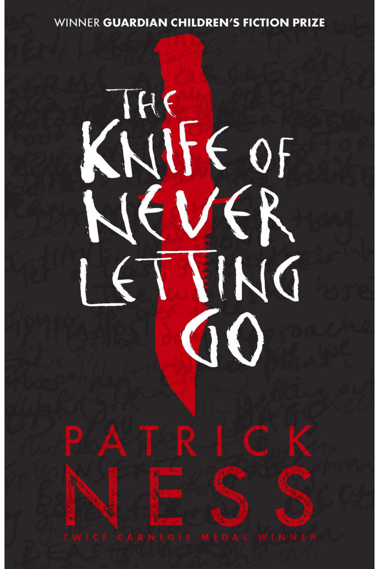 The Knife Of Never Letting Go  (Chaos Walking 1)