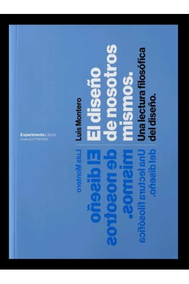 El diseño de nosotros mismos: una lectura filosófica del diseño