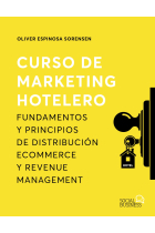 Curso de marketing hotelero. Fundamentos y principios de distribución ecommerce y revenue management