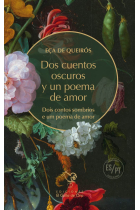 Dos cuentos oscuros y un poema de amor (ed. bilingüe)