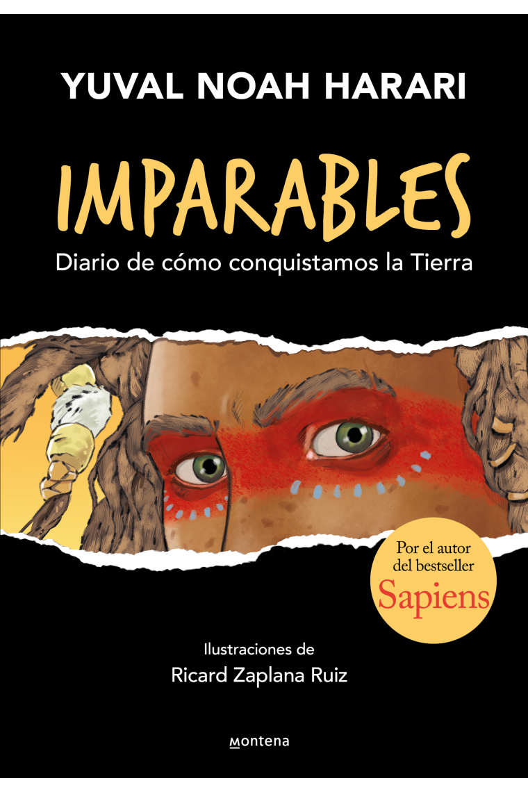 Imparables. Diario de cómo conquistamos la Tierra