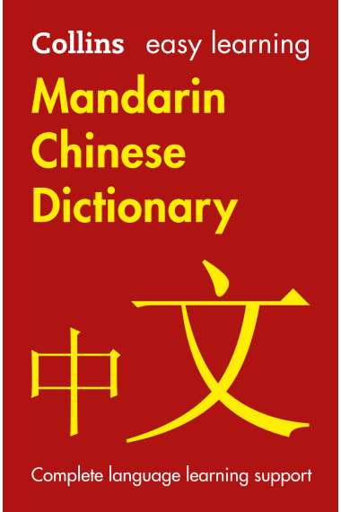 Easy Learning Mandarin Chinese Dictionary: Trusted support for learning (Collins Easy Learning)