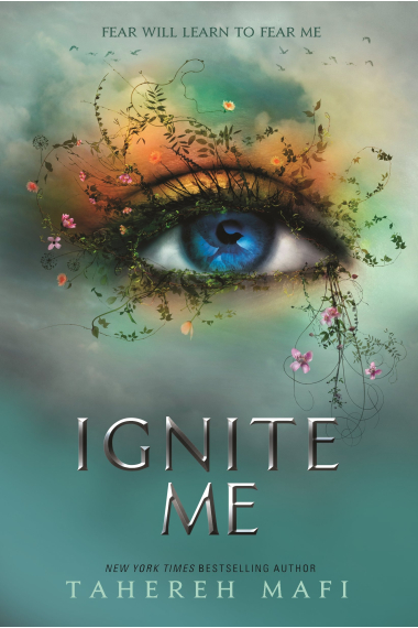 Ignite Me (Shatter Me Serie 3)