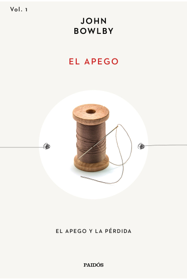 El apego. El apego y la pérdida