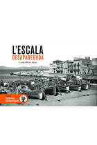 L'Escala Desapareguda