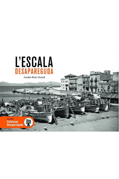 L'Escala Desapareguda