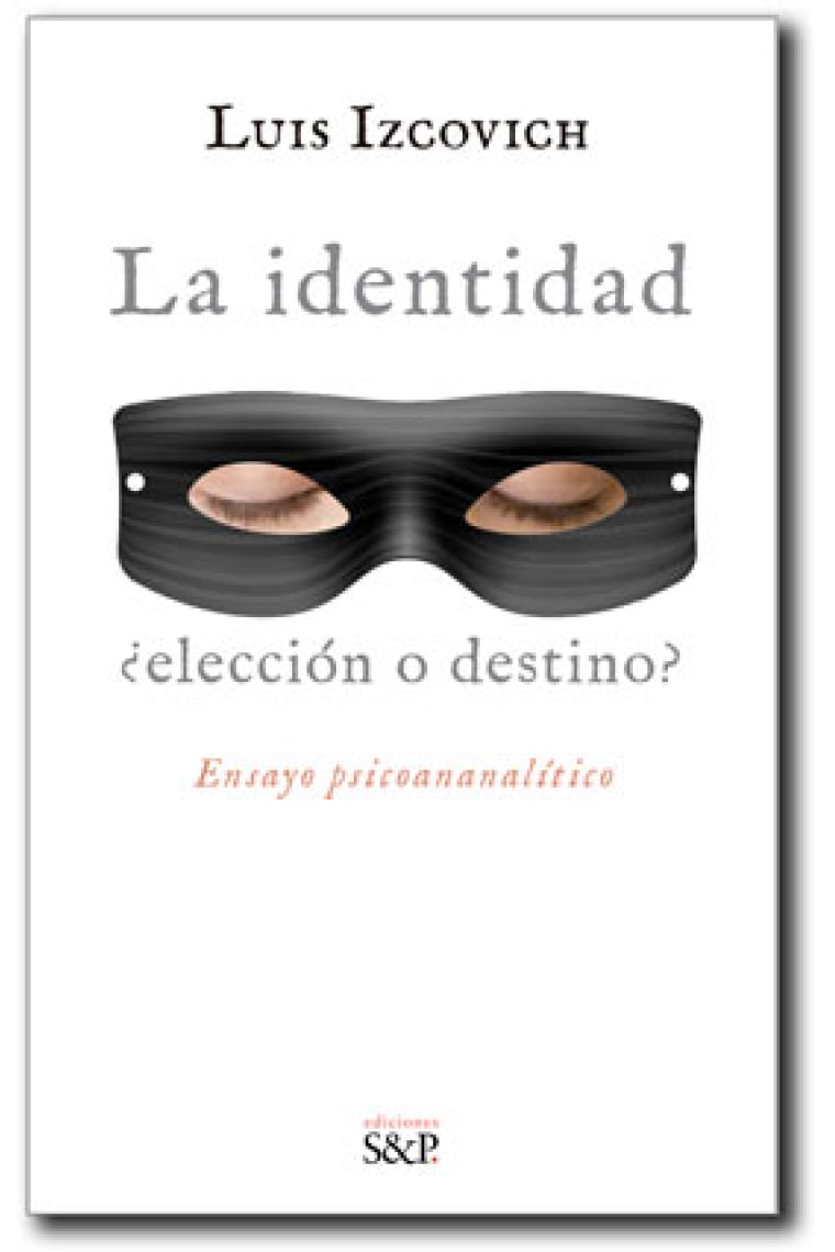 La identidad ¿elección o destino?