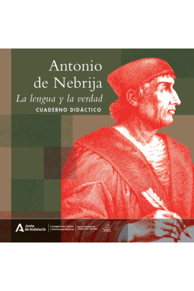 ANTONIO NEBRIJA:LA LENGUA Y LA VERDAD.CUADERNO DIDACTICO