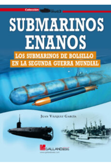 Submarinos enanos. Los submarinos de bolsillo en la Segunda Guerra Mundial