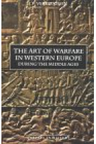 The Art of warfare in western Europe during the middle ages