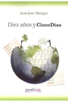 Diez años y cinco días