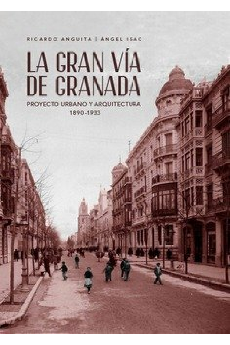 LA GRAN VÍA DE GRANADA