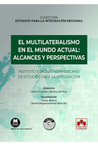 EL MULTILATERALISMO EN EL MUNDO ACTUAL: ALCANCES Y PRESPECT