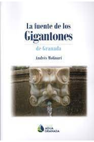 LA FUENTE DE LOS GIGANTONES DE GRANADA