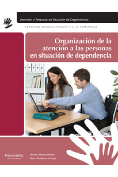 Organización de la atención a las personas en situación de dependencia