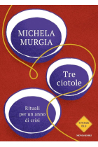 Tre ciotole: rituali per un anno di crisi