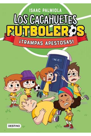 Los Cacahuetes futboleros 2. ¡Trampas apestosas!