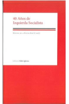 40 AÑOS DE IZQUIERDA SOCIALISTA