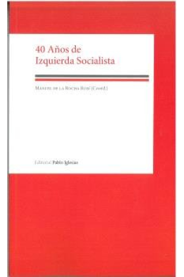 40 AÑOS DE IZQUIERDA SOCIALISTA